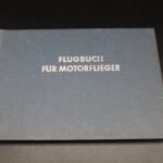 Flugbuch für Motorflieger (1967-1976) of Eichenlaubträger Adolf Glunz (71 Victories!)