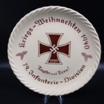 "79. Infanterie-Division - Tapfer und Treu - Kriegs-Weihnachten 1940" Porcelain Plate