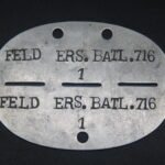 Erkennungsmarke: Feld-Ersatz-Bataillon 716 (Number 1!)