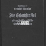 Reichsführer-SS Heinrich Himmler – Die Schutzstaffel als antibolschewistische Kampforganisation