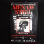 MEN OF STEEL – Michael Reynolds – I SS Panzer Corps – 12x Signed Waffen-SS Veterans (LAH, HJ...!)